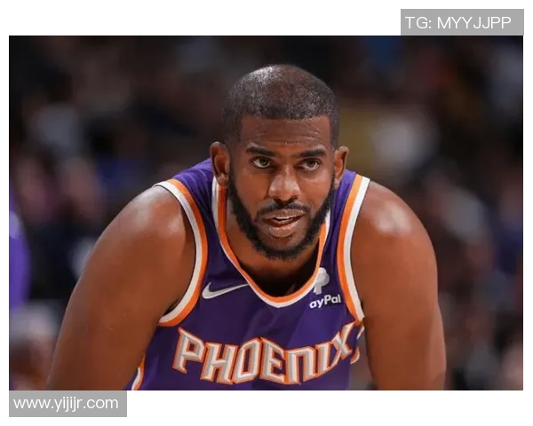 克里斯保罗:从NBA巨星到篮球智者的辉煌旅程与影响力分析 克里斯保罗:从NBA巨星到篮球智者的辉煌旅程与影响力分析